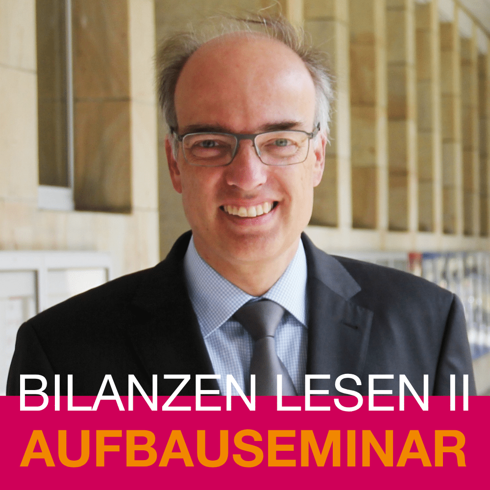 Bilanzen lesen II – analysieren, bewerten, entscheiden
